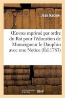 Oeuvres Imprimé Par Ordre Du Roi Pour l'Éducation de Monseigneur Le Dauphin Avec Tome 2