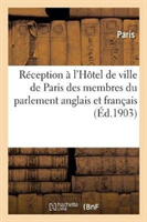 Réception À l'Hôtel de Ville de Paris Des Membres Du Parlement Anglais