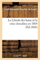 Liberté Des Haras Et La Crise Chevaline En 1864