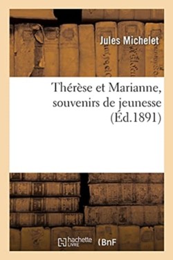 Thérèse Et Marianne, Souvenirs de Jeunesse