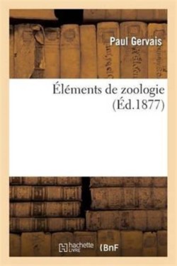 �l�ments de Zoologie (�d.1877)