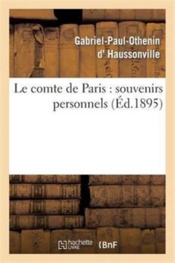 Le Comte de Paris: Souvenirs Personnels