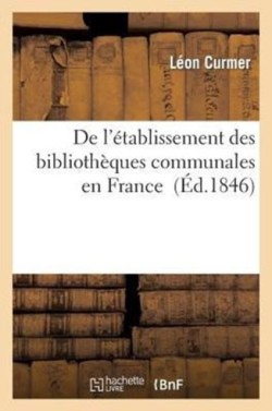 de l'�tablissement Des Biblioth�ques Communales En France