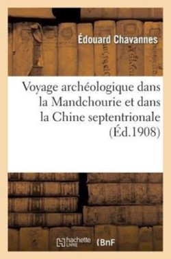 Voyage Archéologique Dans La Mandchourie Et Dans La Chine Septentrionale, Conférence