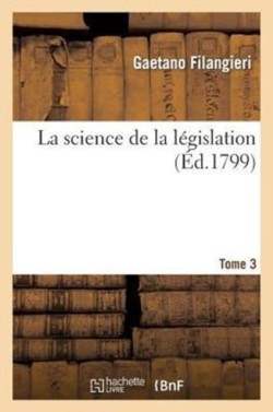 Science de la Législation. T. 3