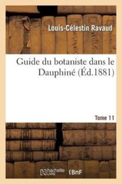 Guide Du Botaniste Dans Le Dauphiné, 11