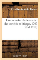 L'Ordre Naturel Et Essentiel Des Sociétés Politiques, 1767