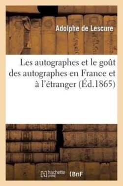 Les Autographes Et Le Go�t Des Autographes En France Et � l'�tranger