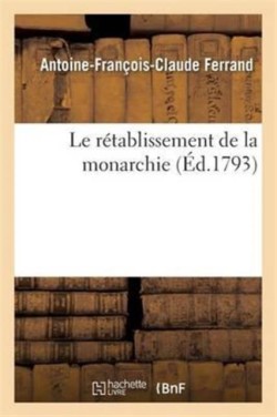 Le Rétablissement de la Monarchie