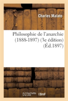 Philosophie de l'Anarchie 1888-1897 3e Édition