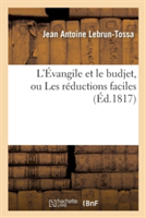 L'�vangile Et Le Budjet, Ou Les R�ductions Faciles