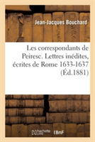 Les Correspondants de Peiresc. Lettres Inédites, Écrites de Rome 1633-1637 Tome 3