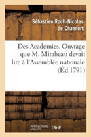 Des Académies, Ouvrage Que M. Mirabeau Devait Lire À l'Assemblée Nationale