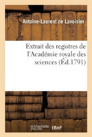 Extrait Des Registres de l'Acad�mie Royale Des Sciences