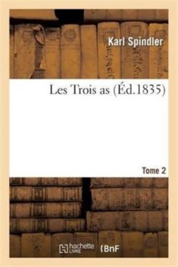 Les Trois As. Tome 2