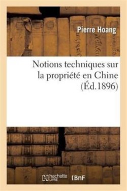 Notions Techniques Sur La Propriété En Chine