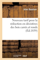 Nouveau Tarif Pour La Réduction En Décistères Des Bois Carrés Et Ronds