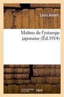 Maîtres de l'Estampe Japonaise