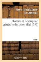 Histoire & Description Générale Du Japon Tome 1