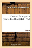 Oeuvres Du Seigneur Tome 14