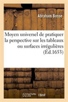 Moyen Universel de Pratiquer La Perspective Sur Les Tableaux Ou Surfaces Irrégulières