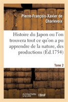 Histoire Du Japon Ou l'On Trouvera Tout Ce Qu'on a Pu Apprendre de la Nature, Des Productions Tome 2