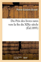 Du Prix Des Livres Rares Vers La Fin Du XIXe Siècle