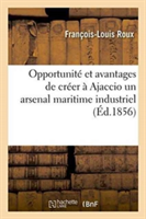 Opportunité Et Avantages de Créer À Ajaccio Un Arsenal Maritime Industriel