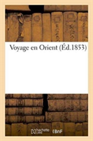 Voyage En Orient