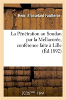 La Pénétration Au Soudan Par La Mellacorée, Conférence Faite À Lille