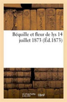 B�quille Et Fleur de Lys. 14 Juillet 1873.