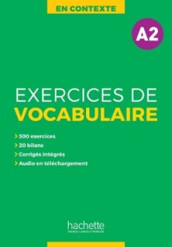 En contexte: Exercices de vocabulaire A2 + MP3 + Corrigés