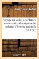 Voyage Au Jardin Des Plantes, Contenant La Description Des Galeries d'Histoire Naturelle