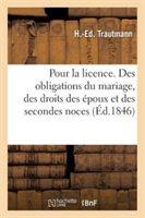 Pour La Licence. Du Mariage En G�n�ral Et Des Obligations Du Mariage