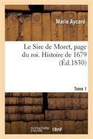 Sire de Moret, Page Du Roi. Histoire de 1679