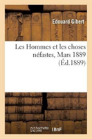 Les Hommes Et Les Choses Néfastes, Mars 1889