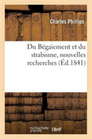 Du Bégaiement Et Du Strabisme, Nouvelles Recherches