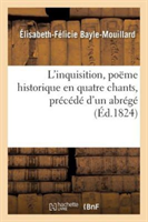 L'Inquisition, Poëme Historique En Quatre Chants