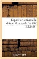Exposition Universelle d'Auteuil, Actes de Société