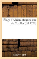 Éloge d'Adrien-Maurice Duc de Noailles
