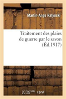 Traitement Des Plaies de Guerre Par Le Savon