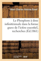 Le Phosphore À Dose Infinitésimale Indiqué Dans La Forme Grave de l'Ictère Essentiel