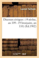 Discours Civiques: 4 Nivôse, an 109 - 19 Brumaire, an 110