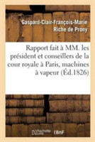 Rapport Fait � MM. Les Pr�sident Et Conseillers de la Cour Royale S�ante � Paris Sur La Nouvelle