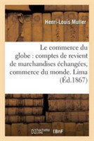 Commerce Du Globe: Comptes de Revient de Marchandises �chang�es Entre Les Principales