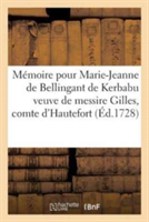 Mémoire Pour Marie-Jeanne de Bellingant de Kerbabu Veuve de Messire Gilles, Comte