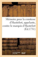 Mémoire Pour La Comtesse d'Hautefort, Appelante, Contre Le Marquis d'Hautefort, Pierre Mandeix,