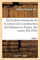 de la Chute Imminente de la Science de la Construction Des B�timens En France, Des Causes Partie 1