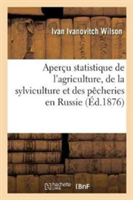 Aperçu Statistique de l'Agriculture, de la Sylviculture Et Des Pêcheries En Russie