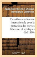 Deuxième Conférence Internationale Pour La Protection Des Oeuvres Littéraires Et Artistiques,